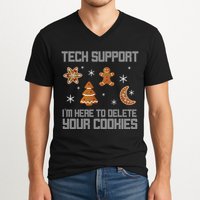 Tech Support I'm Here To Delete Your Cookies V-Neck T-Shirt