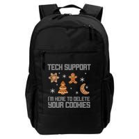 Tech Support I'm Here To Delete Your Cookies Daily Commute Backpack