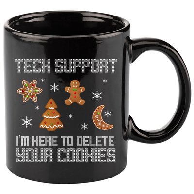 Tech Support I'm Here To Delete Your Cookies 11oz C Handle Ceramic Mug