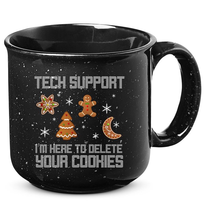 Tech Support I'm Here To Delete Your Cookies 15oz Campfire Ceramic Mug