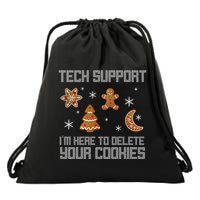 Tech Support I'm Here To Delete Your Cookies Drawstring Bag