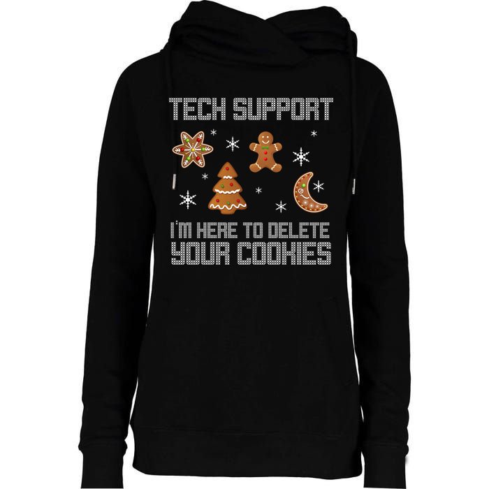Tech Support I'm Here To Delete Your Cookies Womens Funnel Neck Pullover Hood