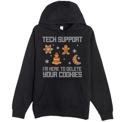 Tech Support I'm Here To Delete Your Cookies Premium Pullover Hoodie