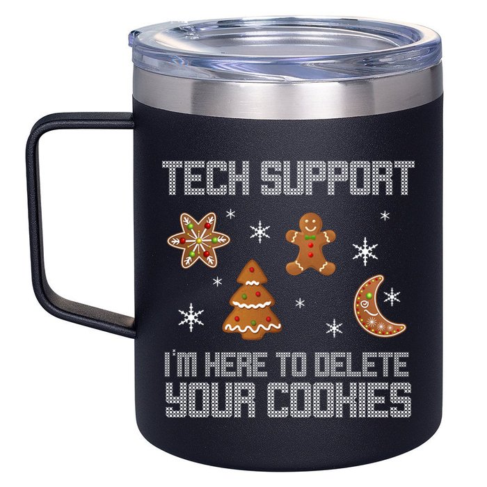 Tech Support I'm Here To Delete Your Cookies 12oz Stainless Steel Coffee Mug