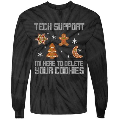 Tech Support I'm Here To Delete Your Cookies Tie-Dye Long Sleeve Shirt