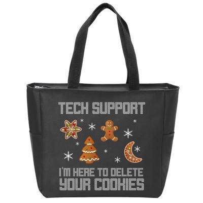 Tech Support I'm Here To Delete Your Cookies Zip Tote Bag