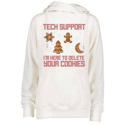 Tech Support I'm Here To Delete Your Cookies Womens Funnel Neck Pullover Hood