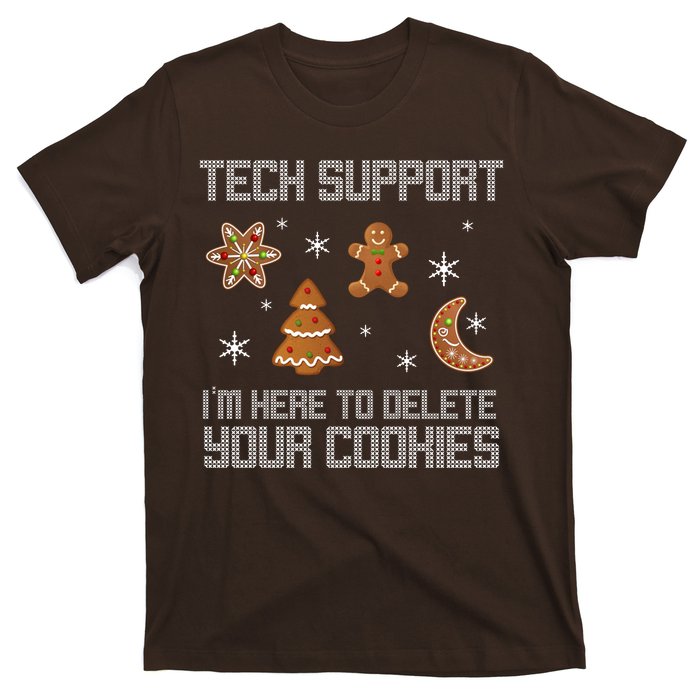 Tech Support I'm Here To Delete Your Cookies T-Shirt