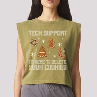 Tech Support I'm Here To Delete Your Cookies Garment-Dyed Women's Muscle Tee
