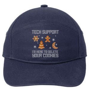 Tech Support I'm Here To Delete Your Cookies 7-Panel Snapback Hat