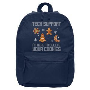 Tech Support I'm Here To Delete Your Cookies 16 in Basic Backpack