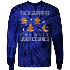 Tech Support I'm Here To Delete Your Cookies Tie-Dye Long Sleeve Shirt