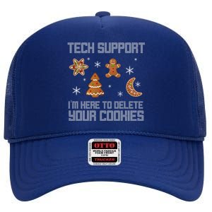 Tech Support I'm Here To Delete Your Cookies High Crown Mesh Back Trucker Hat