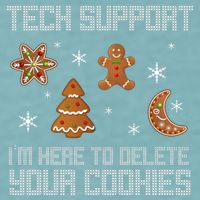 Tech Support I'm Here To Delete Your Cookies Sueded Cloud Jersey T-Shirt