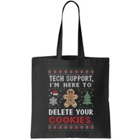 Tech Support IM Here To Delete Your Cookies Xmas Programmer Tote Bag