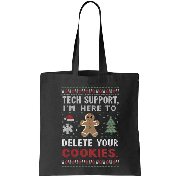 Tech Support IM Here To Delete Your Cookies Xmas Programmer Tote Bag