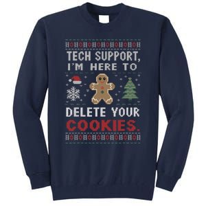 Tech Support IM Here To Delete Your Cookies Xmas Programmer Tall Sweatshirt