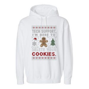 Tech Support IM Here To Delete Your Cookies Xmas Programmer Garment-Dyed Fleece Hoodie