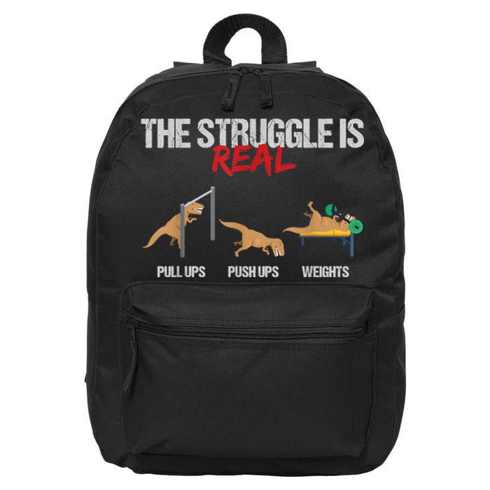 The Struggle Is Real T Rex Dinosaur Workout Fitness 16 in Basic Backpack