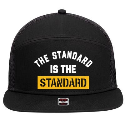 The Standard Is The Standard 7 Panel Mesh Trucker Snapback Hat