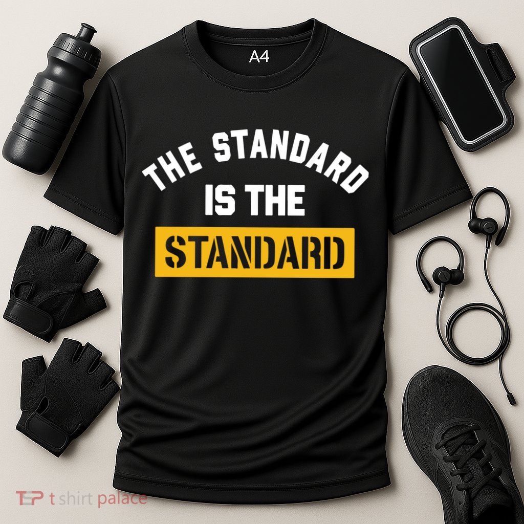 The Standard Is The Standard Performance Shirt