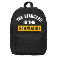 The Standard Is The Standard 16 in Basic Backpack