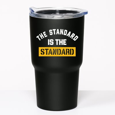 The Standard Is The Standard Tumbler