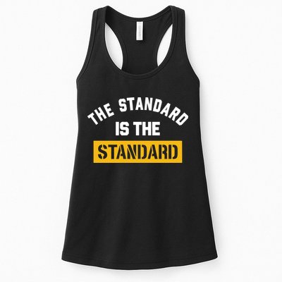 The Standard Is The Standard Womens Tank Top