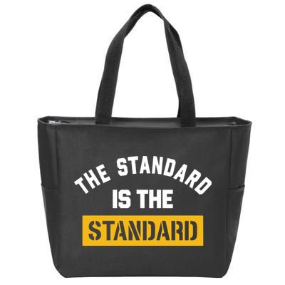 The Standard Is The Standard Zip Tote Bag