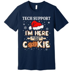 Tech Support IM Here To Delete Your Cookies Funny Christmas Premium T-Shirt