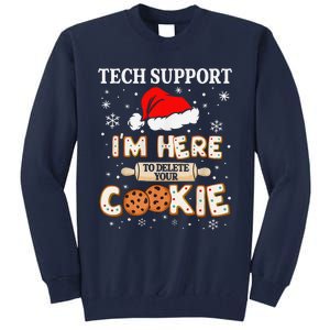 Tech Support IM Here To Delete Your Cookies Funny Christmas Tall Sweatshirt