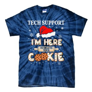 Tech Support IM Here To Delete Your Cookies Funny Christmas Tie-Dye T-Shirt