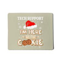 Tech Support IM Here To Delete Your Cookies Funny Christmas Mousepad