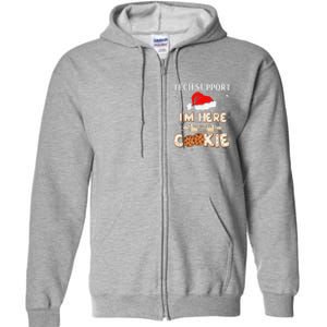 Tech Support IM Here To Delete Your Cookies Funny Christmas Full Zip Hoodie