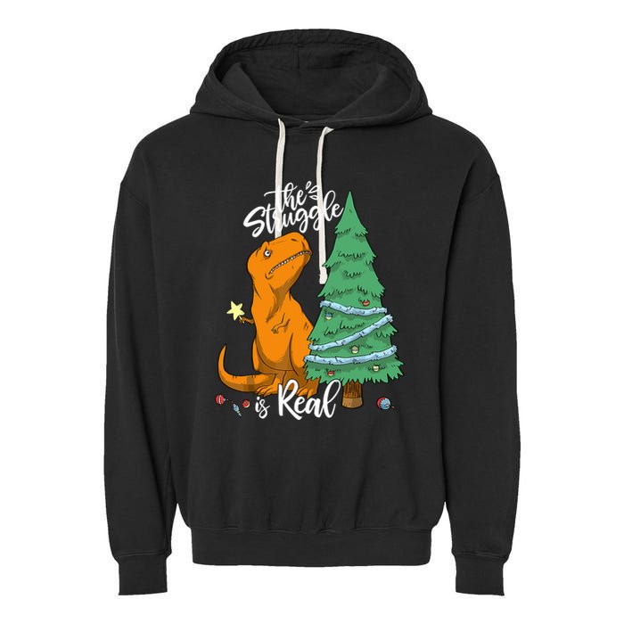 The Struggle Is Real Dinosaur Trex Christmas Tree Xmas Funny Garment-Dyed Fleece Hoodie