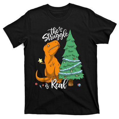 The Struggle Is Real Dinosaur Trex Christmas Tree Xmas Funny T-Shirt