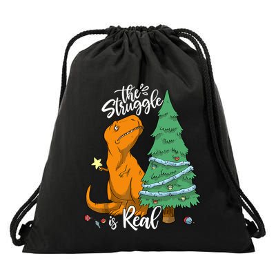 The Struggle Is Real Dinosaur Trex Christmas Tree Xmas Funny Drawstring Bag