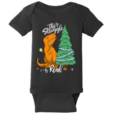 The Struggle Is Real Dinosaur Trex Christmas Tree Xmas Funny Baby Bodysuit