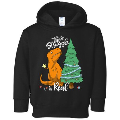 The Struggle Is Real Dinosaur Trex Christmas Tree Xmas Funny Toddler Hoodie