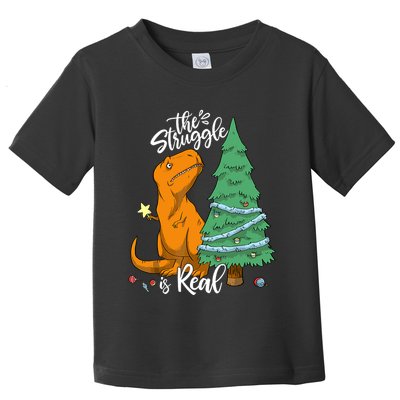 The Struggle Is Real Dinosaur Trex Christmas Tree Xmas Funny Toddler T-Shirt