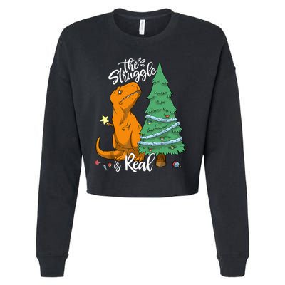 The Struggle Is Real Dinosaur Trex Christmas Tree Xmas Funny Cropped Pullover Crew
