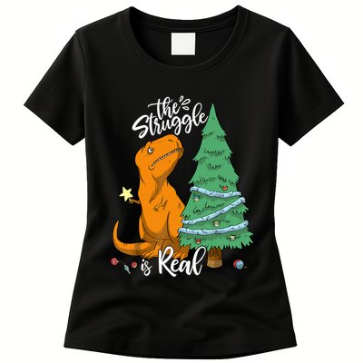 The Struggle Is Real Dinosaur Trex Christmas Tree Xmas Funny Womens T-Shirt