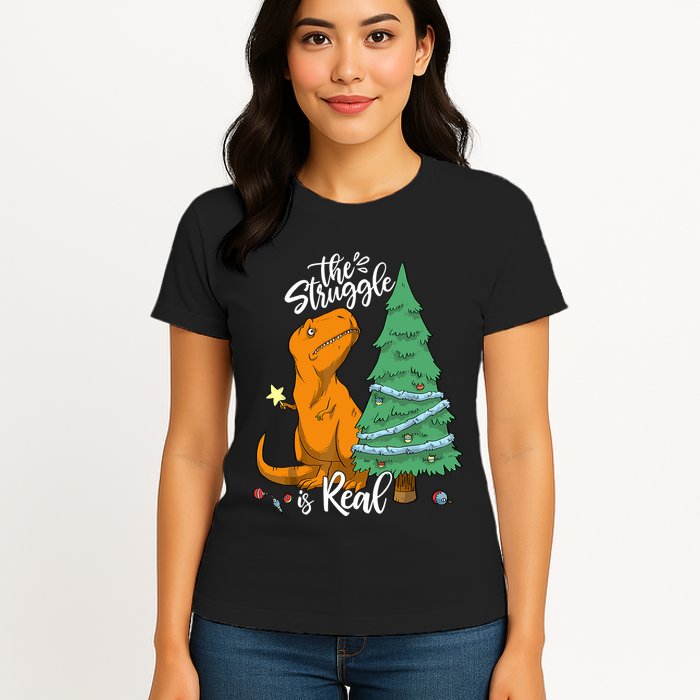 The Struggle Is Real Dinosaur Trex Christmas Tree Xmas Funny Womens T-Shirt