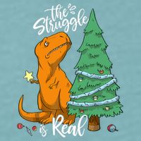 The Struggle Is Real Dinosaur Trex Christmas Tree Xmas Funny Sueded Cloud Jersey T-Shirt