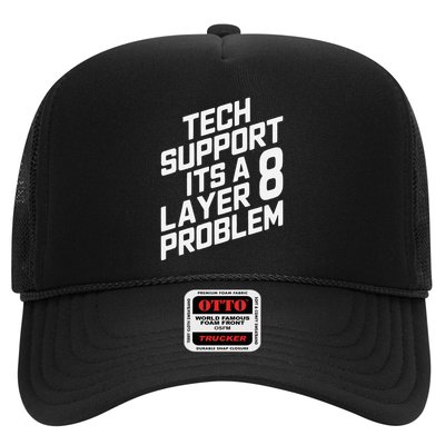 Tech Support Its A Layer 8 Problem Trucker Hat