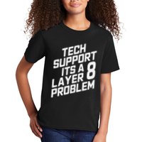 Tech Support Its A Layer 8 Problem Kids T-Shirt