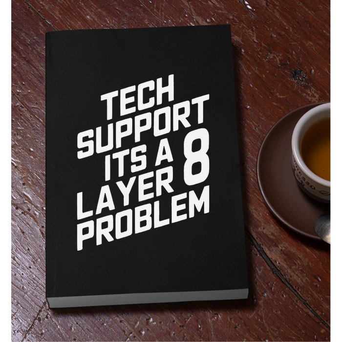 Tech Support Its A Layer 8 Problem Permanent Decal Sticker