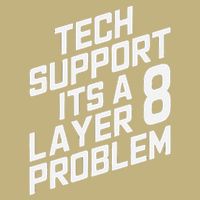 Tech Support Its A Layer 8 Problem Mousepad