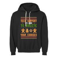 Tech Support I’M Here To Delete Your Cookies Ugly Christmas Garment-Dyed Fleece Hoodie