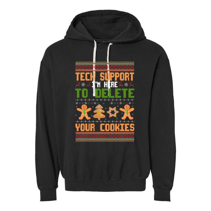 Tech Support I’M Here To Delete Your Cookies Ugly Christmas Garment-Dyed Fleece Hoodie